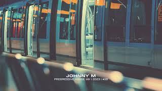 Johnny M - Progressive House Mix | 2023  | #08