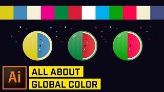 GLOBAL COLOR, GLOBAL COLOR, GLOBAL COLOR. Illustrator CC Tutorial