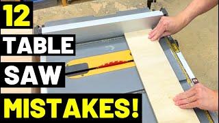 12 WORST TABLE SAW MISTAKES!! And How To Avoid Them...(DON'T DO THESE THINGS! Kickback/Binding)