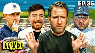 Jersey Jerry Turns Down $1,000,000 Mr. Beast Golf Match | The Unnamed Show Episode 35