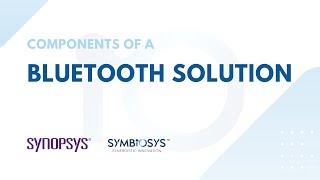 Components of a Bluetooth Solution | Synopsys