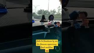 Delhi to Vrindavan by car via yamuna expressway || Road conditions || 