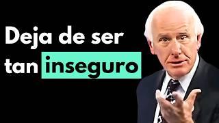 DEJA DE SER TAN INSEGURO TODO EL TIEMPO | Jim Rohn Discurso Motivacional en Español