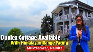 Property In Nainital: Duplex Cottage in Mukteshwar||Himalayan Range Views||UttarakhandProperty.com