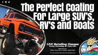 The Perfect Coating for Large SUV’s, RV’s and Boats