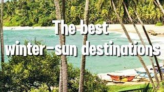 The best winter-sun destinations - Vân Phong TV