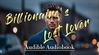 Billionaire's Lost Lover  | Free Audiobooks #audiobooks #audible  audiobooks