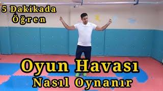 Düğünde Oyun Havası Nasıl Oynanır -  5 Dakikada Öğren