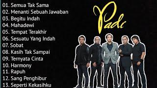 PADI FULL ALBUM | KUMPULAN LAGU TERBAIK