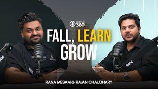 Fall Learn Grow | Rana Mesam & Rajan Chaudhary | Karak With Sharks Podcast | #004