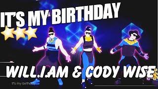  It's My Birthday - William ft Cody Wise with Lyrics  | Just Dance 2015 Tripple Dance 