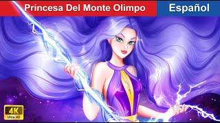 Princesa Del Monte Olimpo  The Princess Of The Olympus in Spanish ️️ @WOASpanishFairyTales