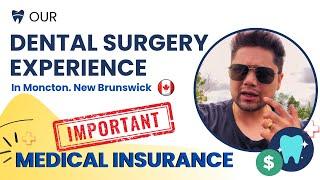 Our Dental  Insurance Experience  || Hindi || Canadian desire