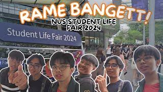 RAME BANGETT !! ... NUS Student Life Fair 2024 [K-LOG]