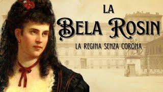 La Bela Rosin - La regina senza corona