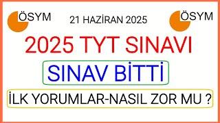 2025 TYT SINAVI BİTTİİLK YORUMLAR NASIL  SINAV ZOR MUYDU KOLAY MIYDI ? 2025 TYT TÜM SORU VE CEVAP?