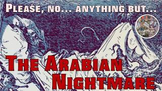 This Dark Fantasy Will Haunt Your Dreams! THE ARABIAN NIGHTMARE, Robert Irwin's cult classic