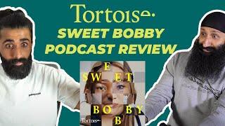 The Sweet Bobby Podcast Review | #72