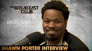 Shawn Porter Interview at The Breakfast Club Power 105.1 (04/28/2016)