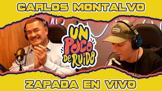 CARLOS MONTALVO (Exitos de Angeles Azules + Cañaveral) / Zapada EN VIVO en UN POCO DE RUIDO