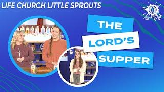 Little Spouts - The Lord's Supper