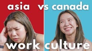 is Canada's work culture better than Asia's? (an HONEST review)