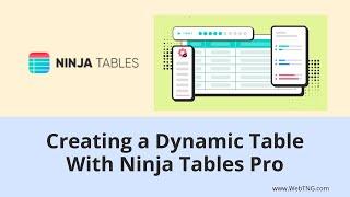 Creating a Dynamic Table with Ninja Tables Pro