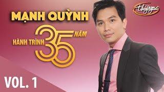 Mạnh Quỳnh  - Hành Trình 35 Năm Cùng Thúy Nga (Vol. 1)