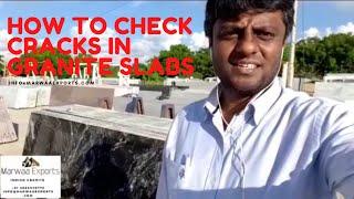 How How to find cracks in Granite slabs