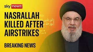 BREAKING: Hezbollah confirms death of its leader Hassan Nasrallah