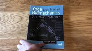 Yoga Biomechanics: Stretching Redefined (Jules Mitchell)