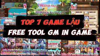 TOP 7 GAME LẬU TOOL GM VIỆT HÓA  IN GAME MIỄN PHÍ CỰC NGON MIỄN PHÍ CÓ APK PC IOS TESTLIGHT