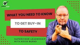 What You Need to Know to Get Buy-in to Safety