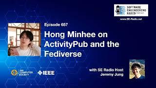 SE Radio 657: Hong Minhee on ActivityPub and the Fediverse