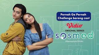 Pernah Gak Pernah Challenge bareng Cast Sosmed | Vidio