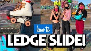 How to Ledge Slide on Roller Skates for Beginners and Intermediate Skaters