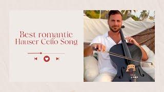 Hauser Cello Beast Romantic Song Playlist (2025) 