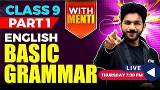 CLASS 9 ENGLSH | BASIC GRAMMAR PART 1 | With Menti  | EXAM WINNER