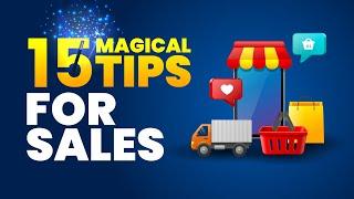 15 Magical Tips for Sales by Piyush Nagar