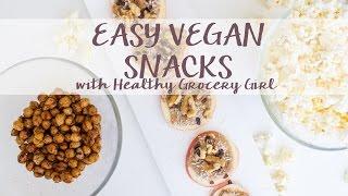 Easy Healthy Vegan Snack Recipes | Collab with Healthy Grocery Girl