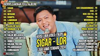 DENNY CAKNAN FULL ALBUM TERBARU 2024 SIGAR, LDR | LAGU JAWA TERBARU 2024