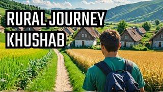 Travel Vlog | Travel Journey Khushab, Punjab, Pakistan Rural Areas Village life Pakistan_ Part-2