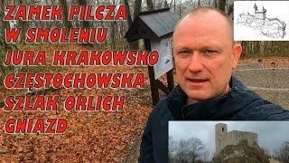 Zamek Pilcza w Smoleniu Jura Krakowsko Częstochowska Szlak Orlich Gniazd