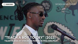 TSleeveless - "Teach a Boy to Cry" @ Voices In Power | Philadelphia | Spoken Word Poetry (2023)