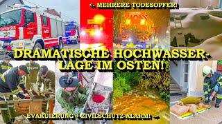 +++ MEHRERE TOTE & EVAKUIERUNGEN +++ HOCHWASSER-LAGE IM OSTEN | FEUERWEHR + KATASTROPHENSCHUTZ