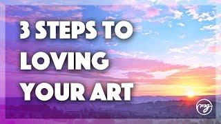 How to Stay Positive with Your Art: Three Steps to Positivity