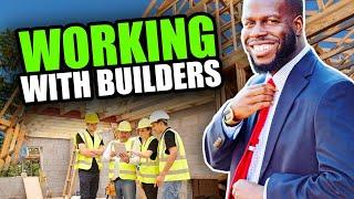 Working with Builders as a Realtor - Selling New Construction Properties