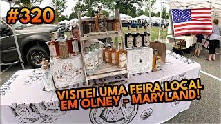 #320 FEIRA LOCAL EM OLNEY - MARYLAND