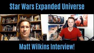 Matt Wilkins: Star Wars Expanded Universe | RK Outpost Interview!