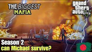 Can Michael survive? The biggest 3Mafia || Gta 5 Bangladesh Seoson 2 || Gamers Bd